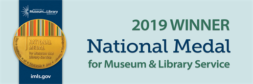2019 National Medal for Museum & Library Service